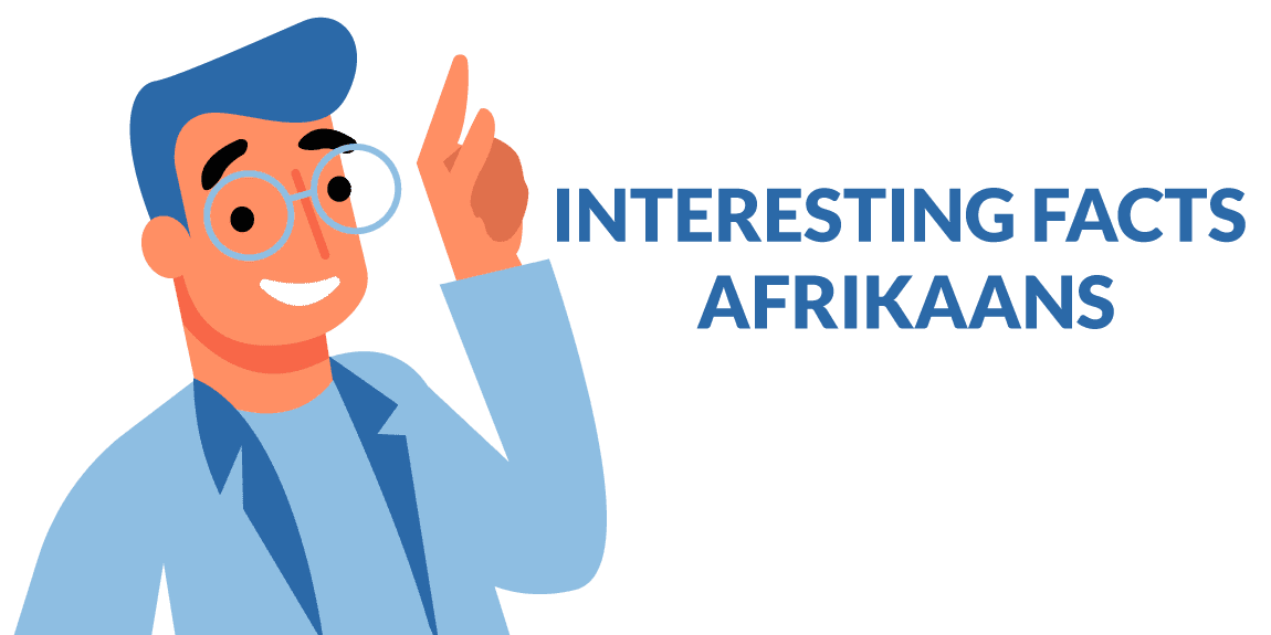 interesting facts afrikaans